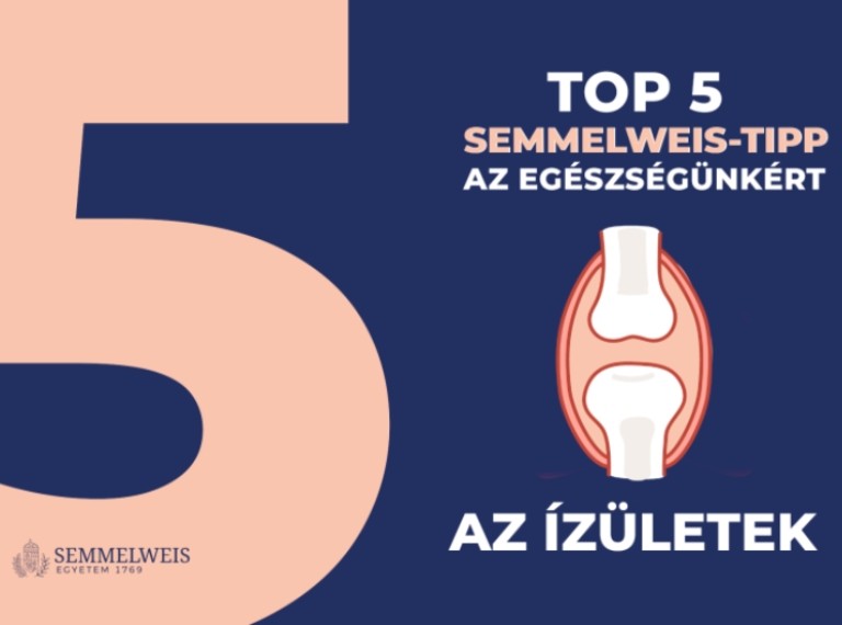 TOP 5 Semmelweis Tipp – Mit tehetünk az ízületeink egészségéért?